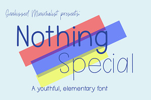 Nothing Special | An elementary font
