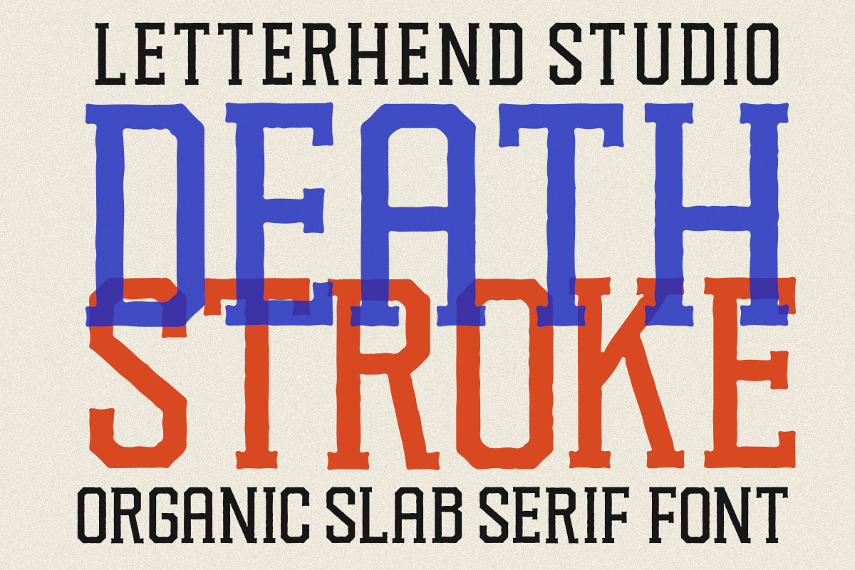 Death Stroke - Organic Slab Serif, a Slab Serif Font by Letterhend Studio (Photo 9 of 9)