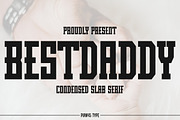 Best Daddy - Condensed Slab Serif, a Slab Serif Font by Pian45 Studio (Thumbnail 1 of 9)