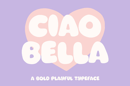 Ciao Bella - Bold Bubble Font, a Sans Serif Font by ariodsgn