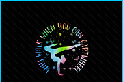 Why Walk When You Can Cartwheel Gym, a Graphic by Creativeusart (Thumbnail 2 of 4)