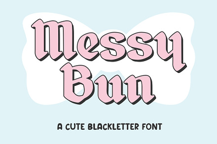 Messy Bun - Blackletter Font