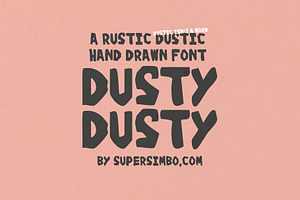 Dusty Dusty | Hand Drawn font