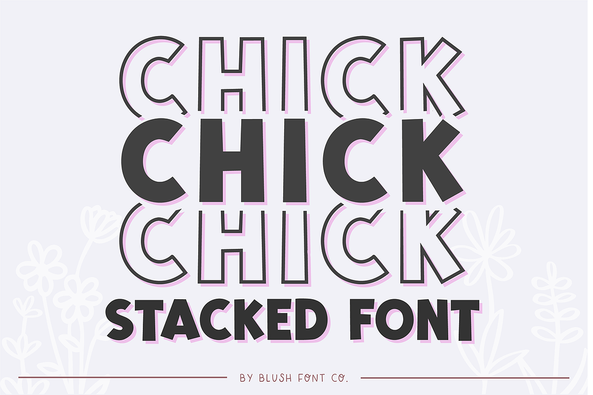CHICK STACKED Trendy Block Font, a Font by Blush Font Co. (Photo 1 of 6)