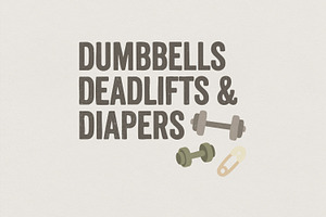 Dumbbells Deadlifts & Diapers PNG, an Illustration by SharpMarketplace