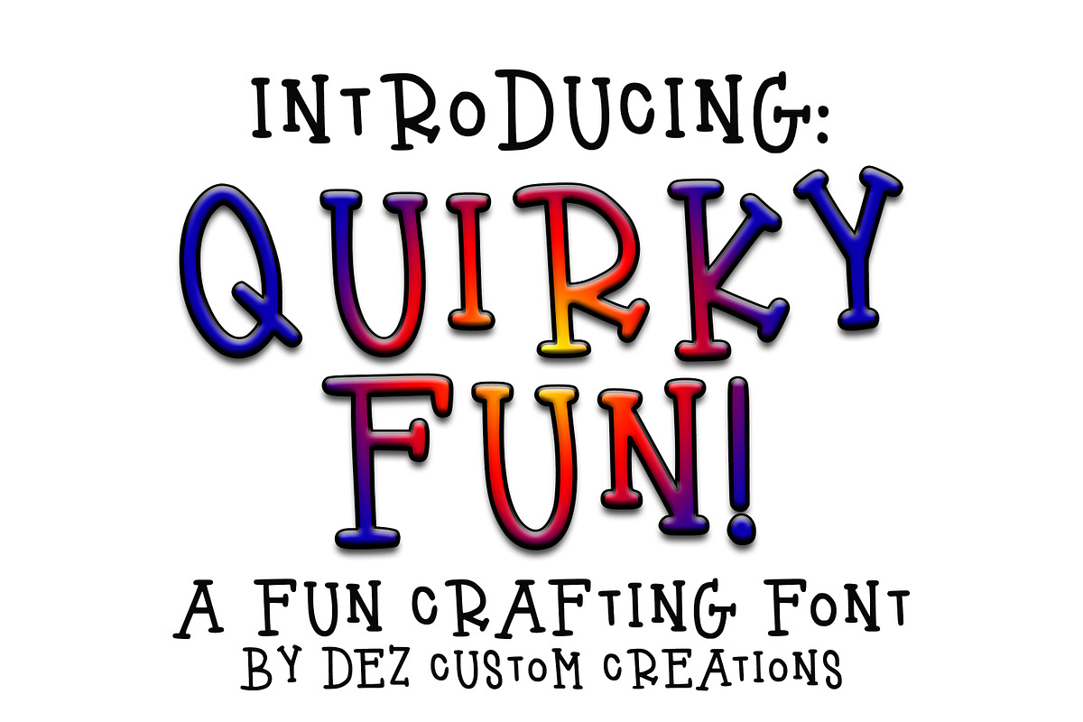 Quirky Fun - A Fun Hand LetteredFont, a Serif Font by Dez Custom Creations (Photo 1 of 10)