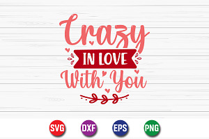 Crazy In Love With You SVG