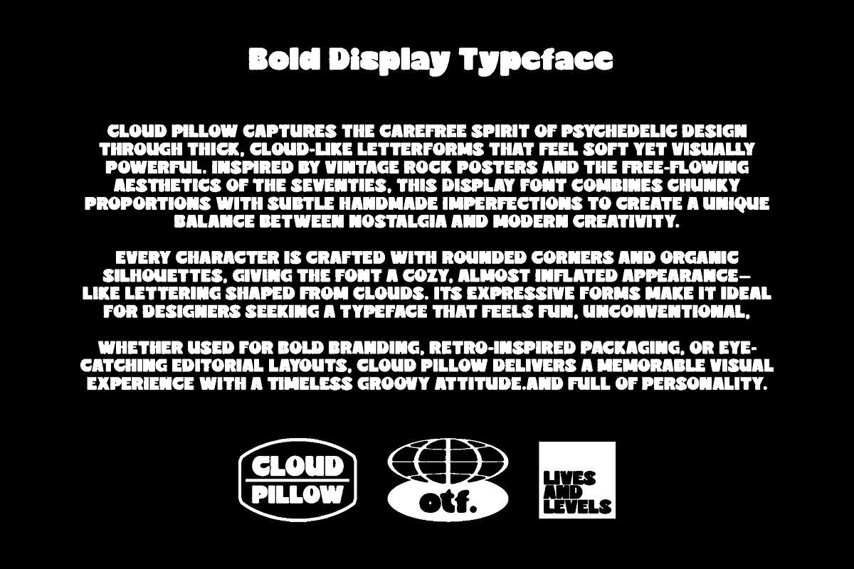 LL Cloud Pillow Bold Display Font, a Sans Serif Font by Lives And Levels (Photo 3 of 12)