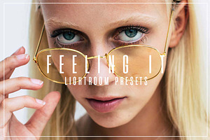 Feeling It // Lifestyle LR Presets