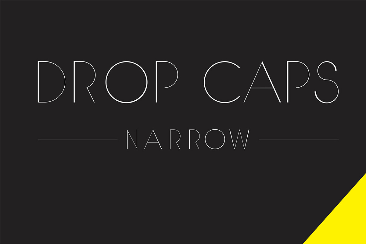 DROP CAPS NARROW