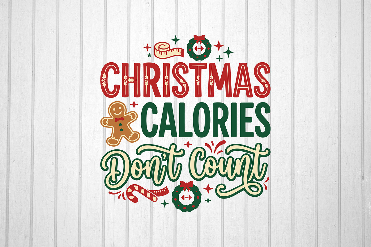 Christmas Calories Don't Count, an Object Graphic by T-shirt Pond (Photo 2 of 3)