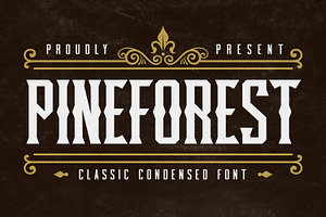 Pineforest - Classic Condensed Font