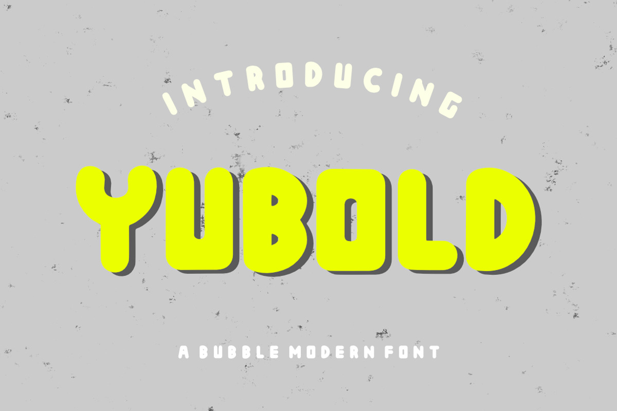 Yubold a Bubble Modern Font, a Sans Serif Font by Bayuktx (Photo 1 of 4)