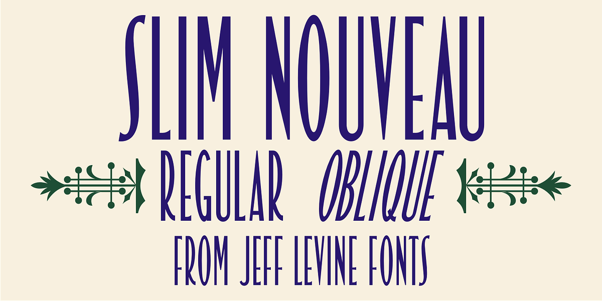 Slim Nouveau JNL, a Font by Jeff Levine Fonts