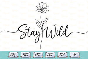 One Line Floral Stay Wild T-Shirt, an Object Illustration by Ghagra
