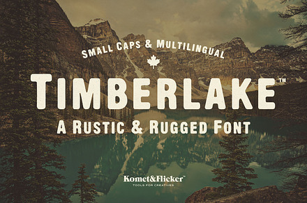 Timberlake - A Rustic & Rugged Font, a Sans Serif Font by Komet & Flicker