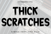 Thick Scratches