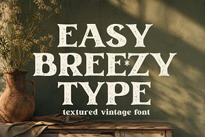 Easy Breezy - Textured Vintage Type, a Serif Font by HipFonts