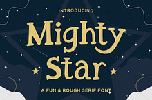 Mighty Star - Fun & Rough Serif Font