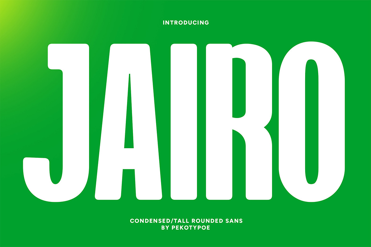 Jairo - Condensed Rounded Font, a Sans Serif Font by Pekotype (Photo 1 of 16)