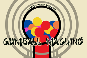 Gumball Machine Typeface