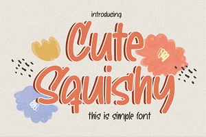 Cute Squishy - This Is Simple Font