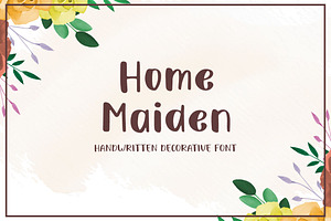 Home Maiden - Handwritten Decorative