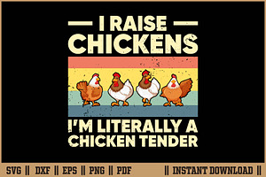 I Raise Chicken I'm Literally SVG, an Illustration by Handy Arts Studio