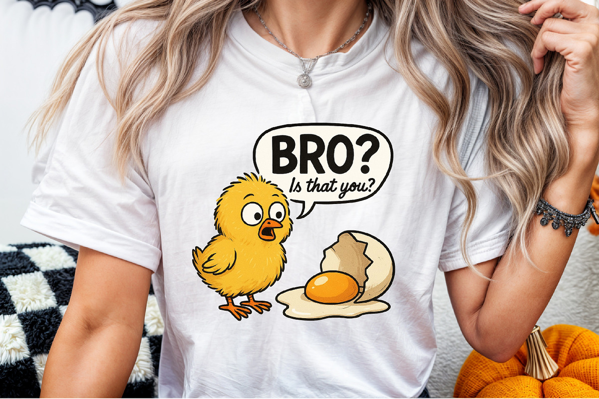 Bro Funny Chicken Egg Chick Poultry, an Illustration by Sublimation Artist (Photo 6 of 9)