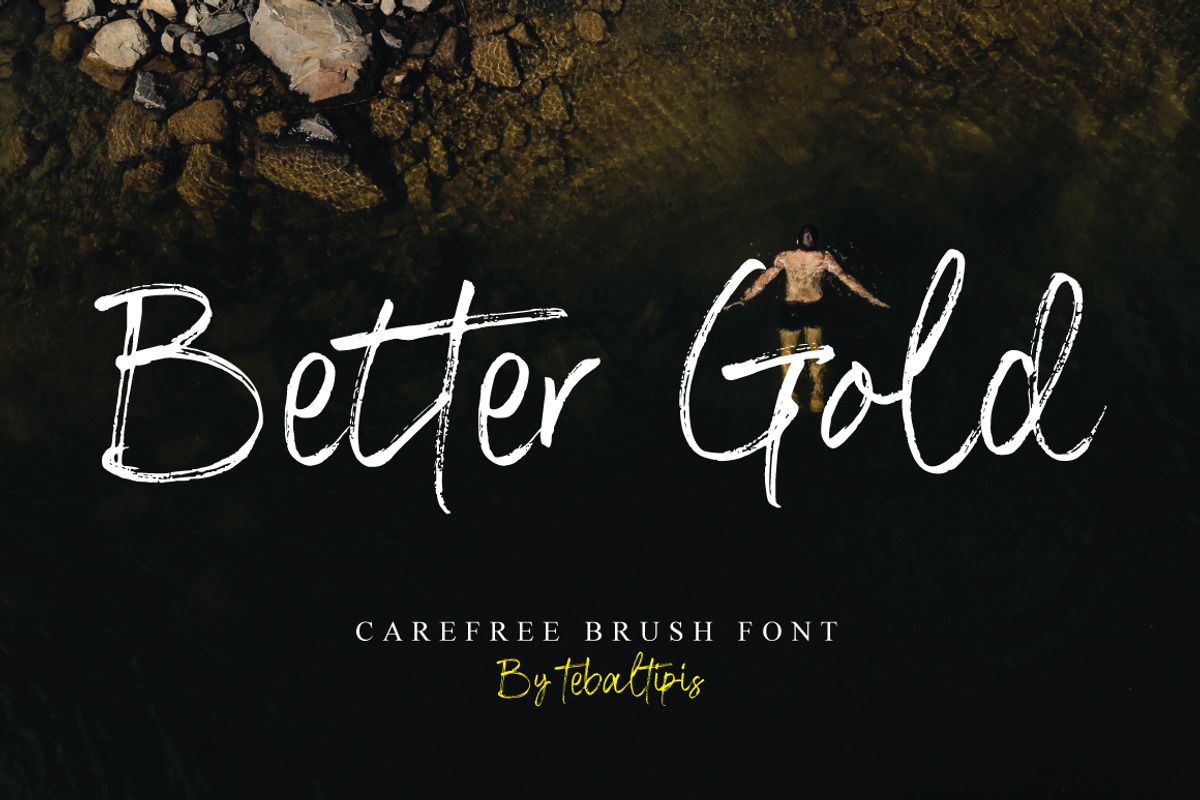 Better Gold - Carefree Brush, a Handwritten Font by tebaltipislab (Photo 1 of 10)