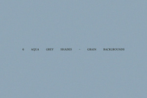 6 Aqua Grey Grain Backgrounds