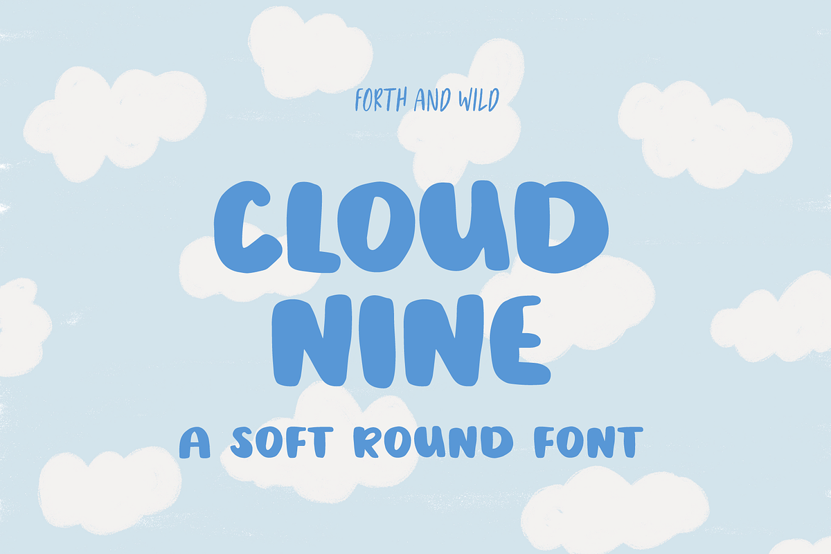 Cloud Nine Round Bold Font, a Font by Forth and Wild (Photo 1 of 6)