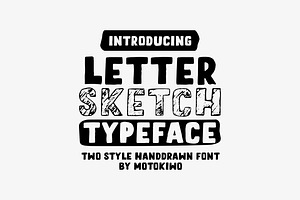 Letter Sketch - Hand Drawn Typeface