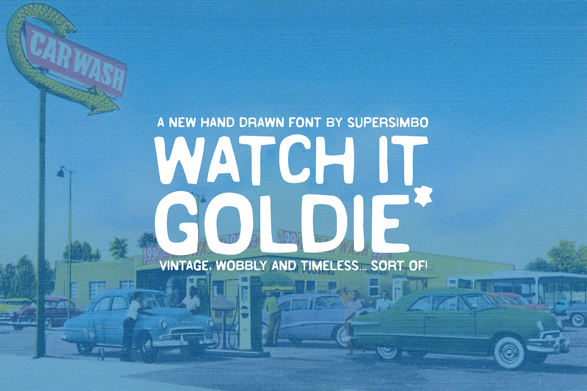 Watch it Goldie | Hand Drawn Font, a Handwritten Font by Supersimbo © (Photo 1 of 7)