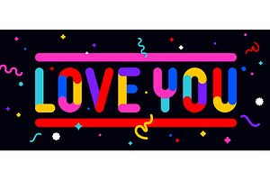 Love You. Funny phrase, text, an Illustration by Foxys Graphic