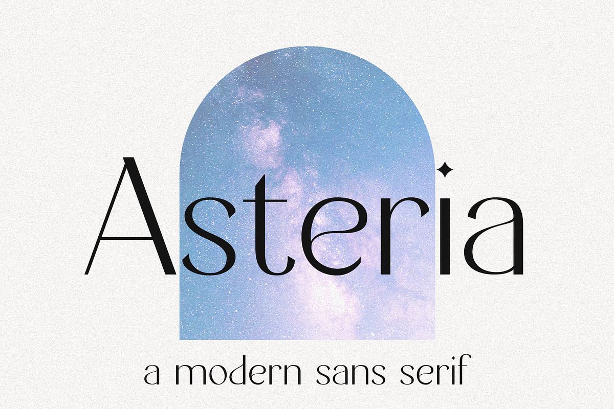 Asteria // A Modern Sans Serif Font, a Sans Serif Font by Megs Lang (Photo 1 of 14)