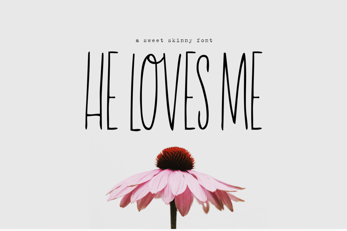 He Loves Me Skinny Font