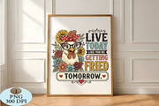 Live Today Fried Tomorrow Chicken PN, a Seasonal Illustration by Daily.Designs (Thumbnail 5 of 5)
