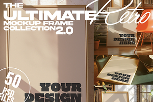 The Ultimate Retro Frame Mockup Pack