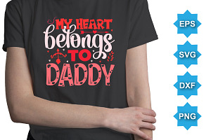 My Heart Belongs To Daddy T-Shirt