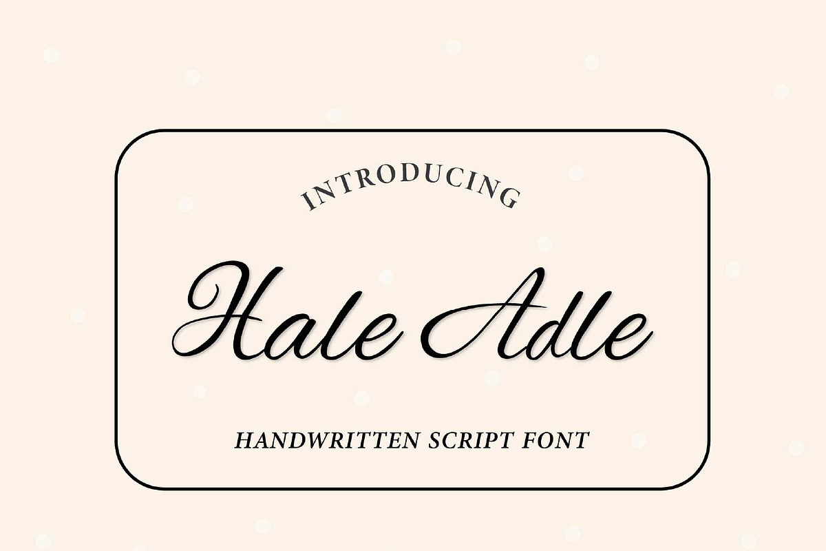 Hale Adle, a Handwritten Font by Jrray Studio (Photo 1 of 5)