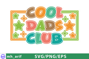Funny Cool Dads Club Father's Day, a Graphic by mh_arif