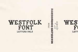 WestFolk | Hand Crafted Font, a Handwritten Font by Madeline ODonoghue Design