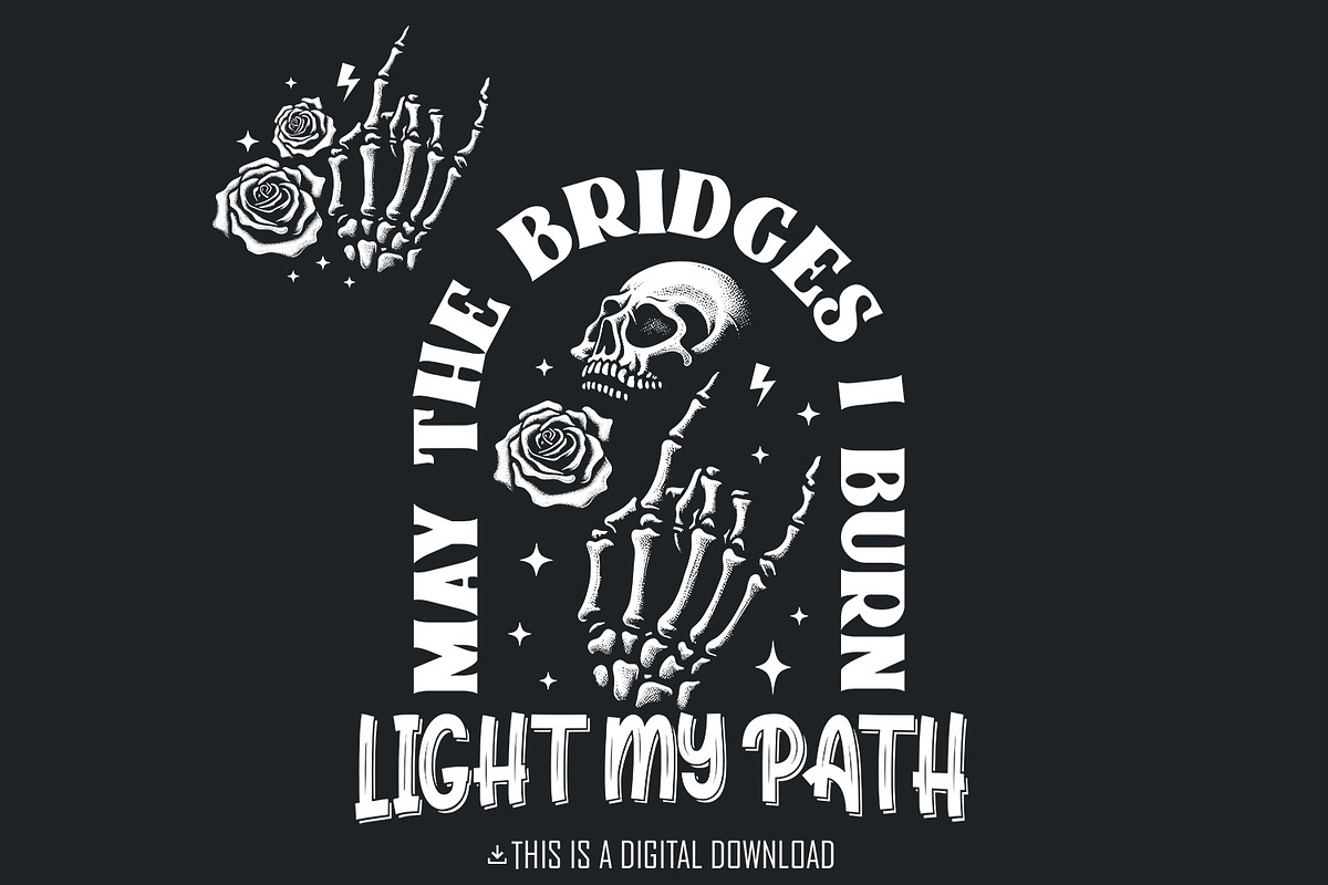 May The Bridges I Burn PNG Funny, an Illustration by SharpMarketplace (Photo 1 of 3)