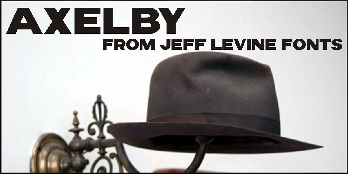 Axelby JNL, a Sans Serif Font by Jeff Levine Fonts