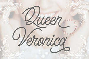 Queen Veronica - Luxury Monoline