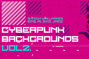 Cyberpunk Backgrounds Set. Vol 2