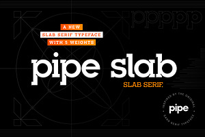 Pipe Slab - Slab Serif Typeface