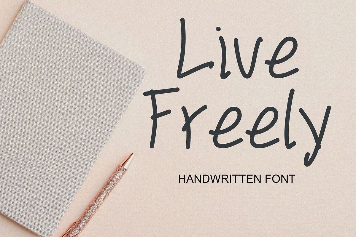 Live Freely Handwriting Font, a Handwritten Font by Ruddean2109 (Photo 1 of 10)