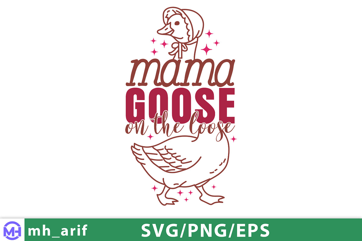 Mama Goose on the Loose Mother's Day, a Graphic by mh_arif (Photo 1 of 4)